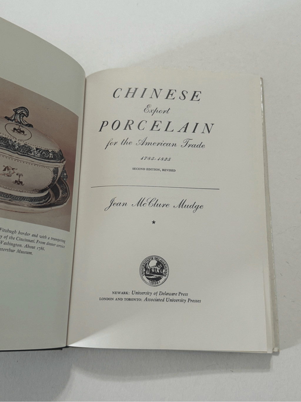 Chinese Export Porcelain for the American Trade, 1785-1835 Jean McClure Mudge