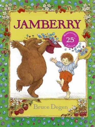 Jamberry: A Playful Animal Story About a Boy- 0064430685, Bruce Degen, paperback