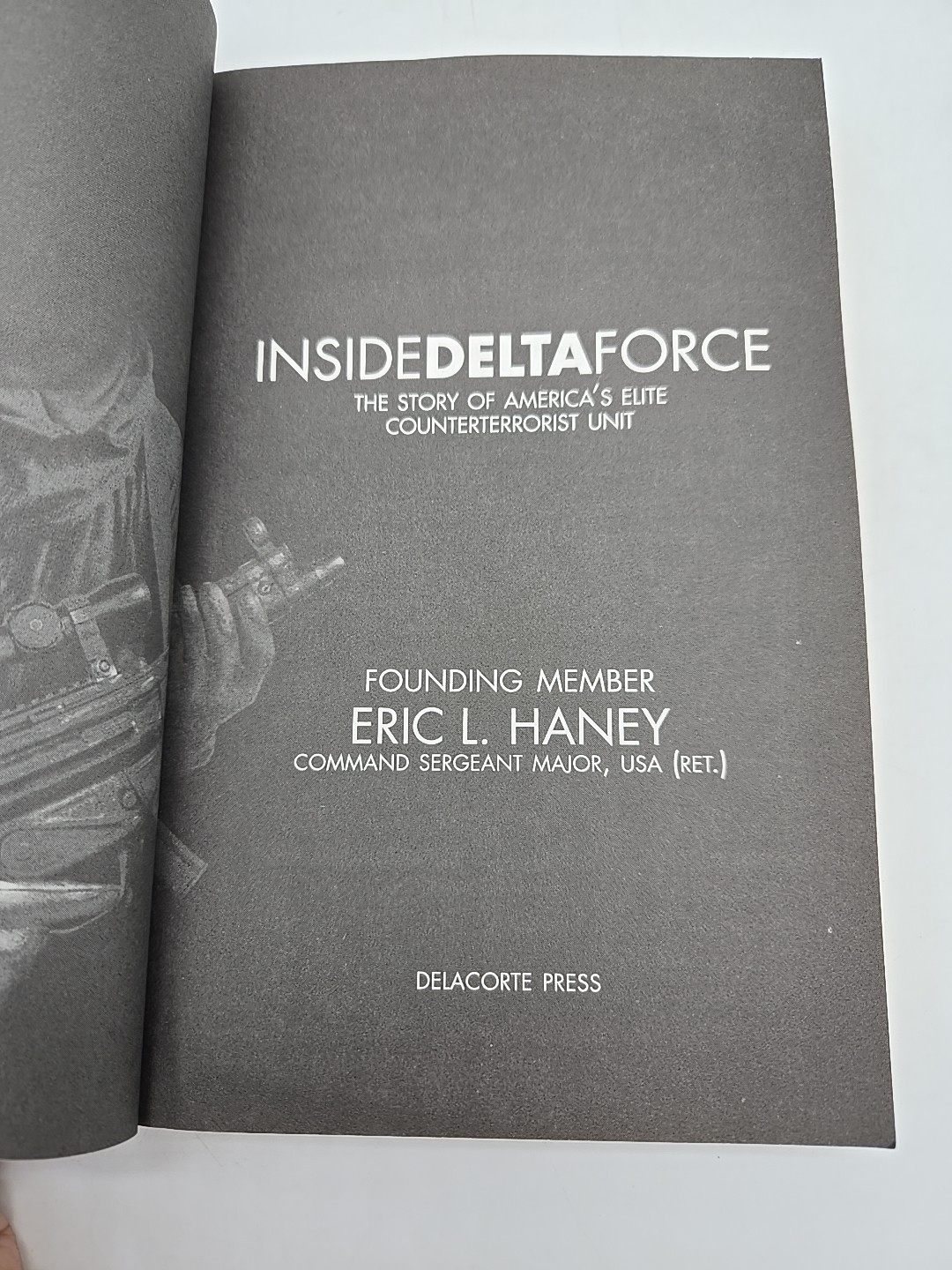 Inside Delta Force 2006 Eric Haney America’s Elite Counterterreroist Unit PB