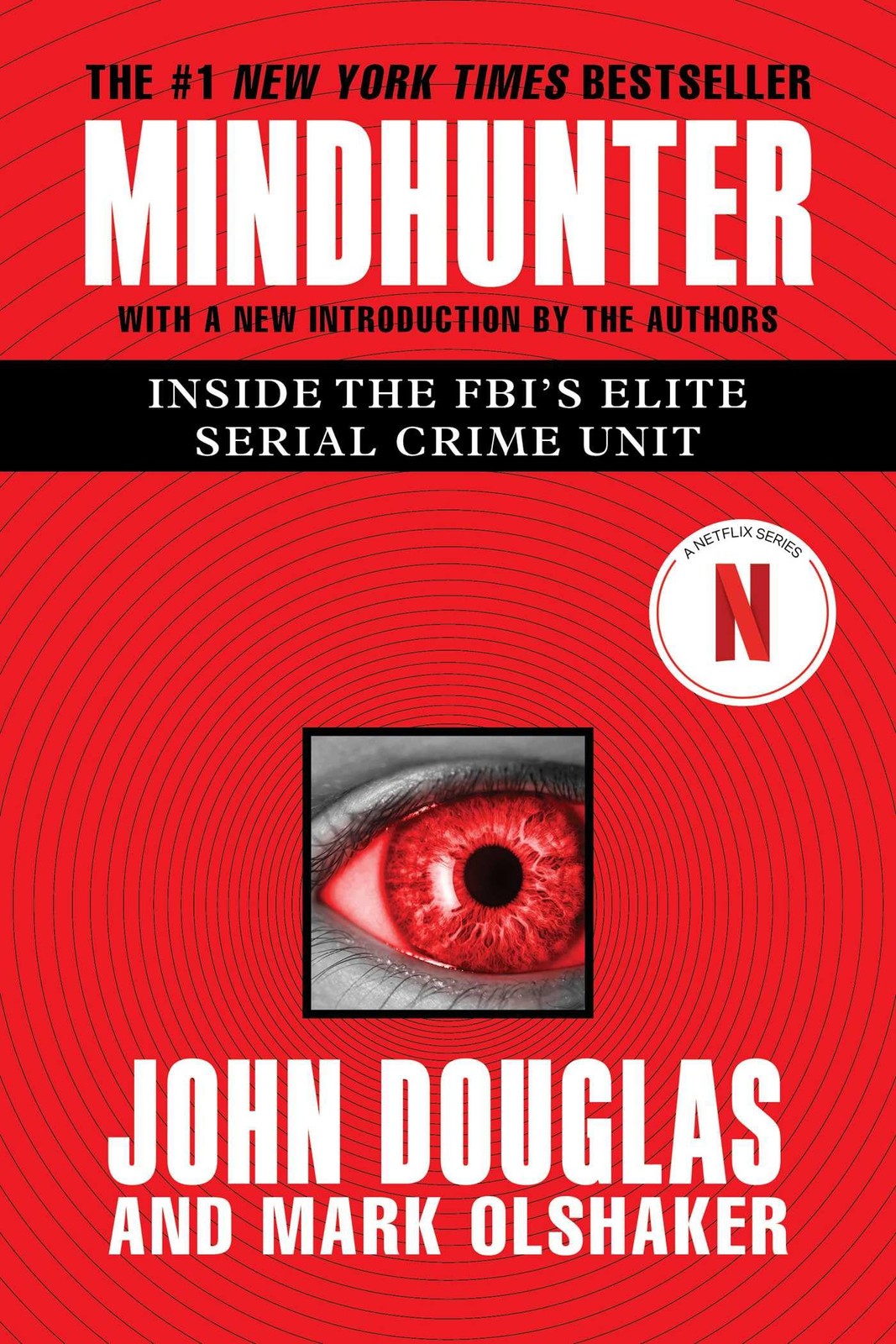 Mindhunter: Inside the FBI’s Elite Serial Crime Unit by John E. Douglas