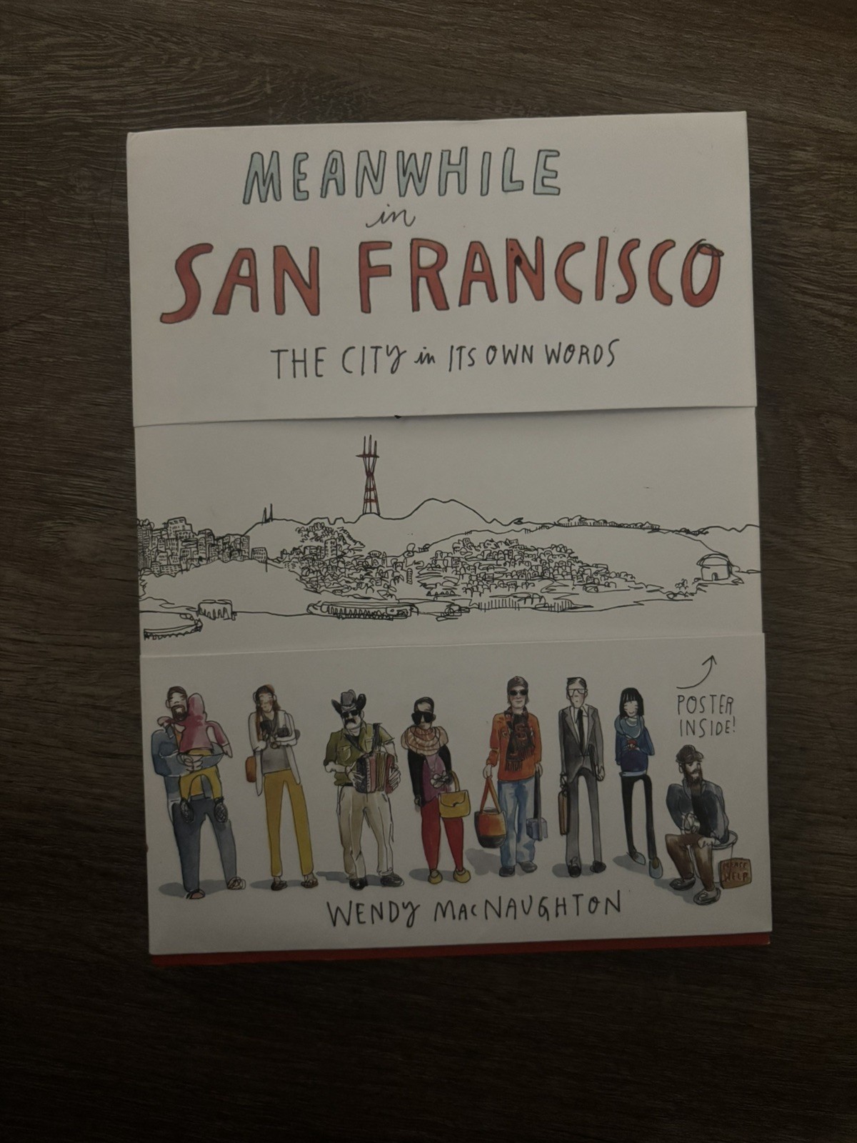 Meanwhile in San Francisco By Wendy MacNaughton
