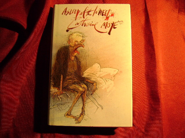 Moye, Catherine & Ralph Steadman. Asleep at the Wheel. 1989. Jacket illustrated