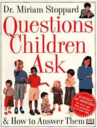 Questions Children Ask and How to Answer Them, USED-Good, Stoppard, Miriam,Ewen,