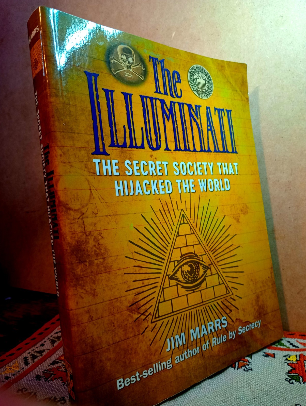 Illuminati : The Secret Society That Hijacked the World by Jim Marrs