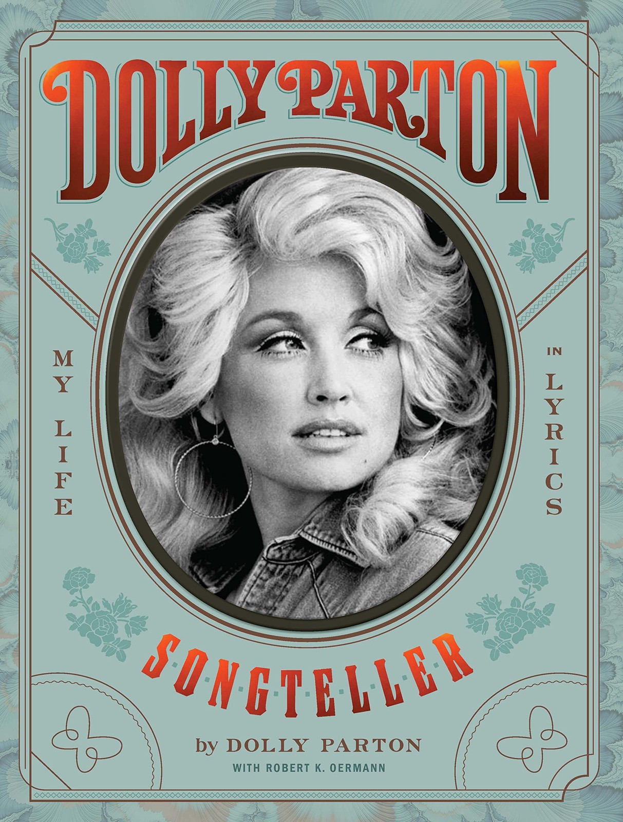 Dolly Parton Songteller: My Life in Lyrics: My Life in Lyrics