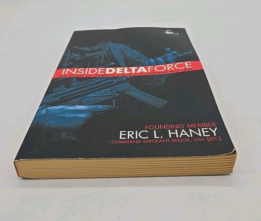 Inside Delta Force 2006 Eric Haney America’s Elite Counterterreroist Unit PB