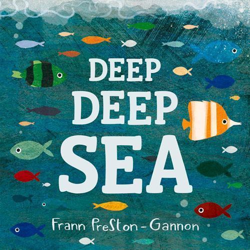 Deep Deep Sea by Preston-Gannon, Frann