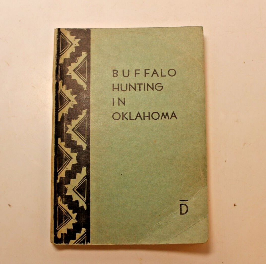Buffalo Hunting in Oklahoma by Washington Irving Bar D Press 1938 PB 1st Rare