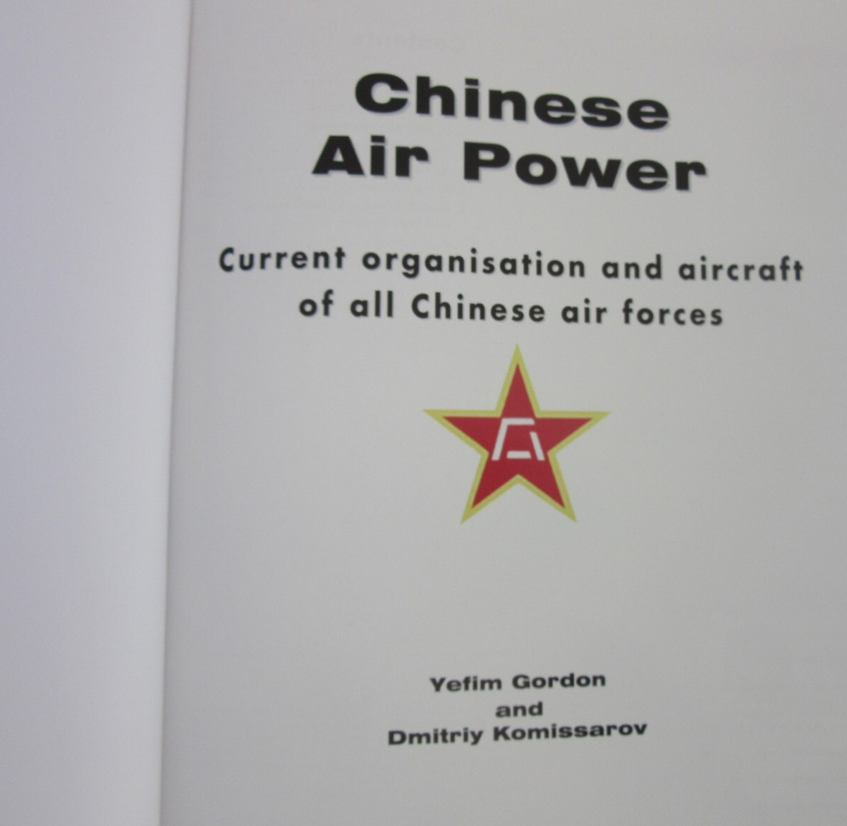 Chinese Air Power Hardcover Book By Yefim Gordon and Dmitriy Komissarov 2010