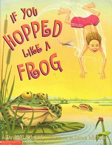 If You Hopped Like a Frog – Paperback, by David M. Schwartz – Very Good