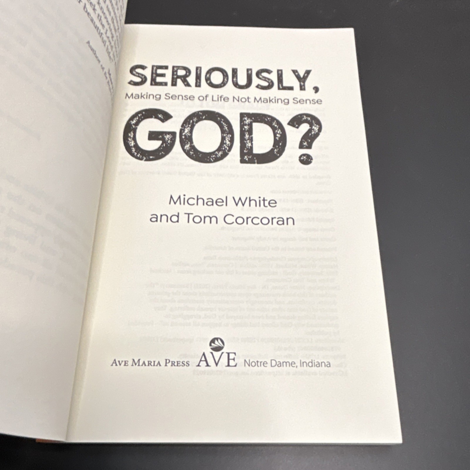 Michael White Tom Corcoran Seriously, God? Special Edition, Ave Maria Press, PB