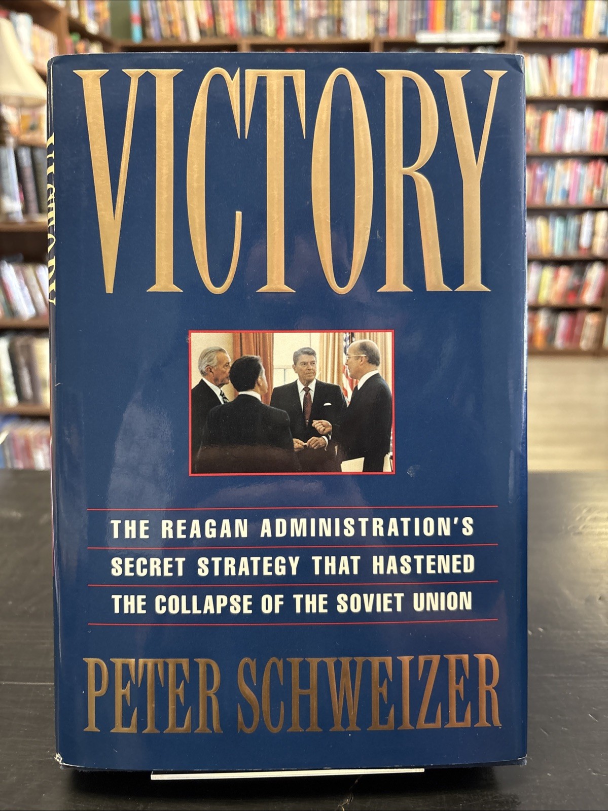 Victory: The Reagan Administration’s Secret… by Peter Schweizer 1994 Hardcover