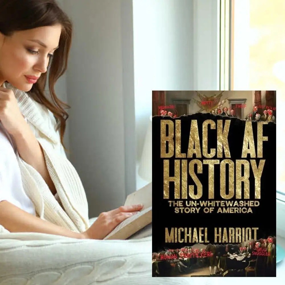 Black AF History : The un-Whitewashed Story of America by Michael Harriot