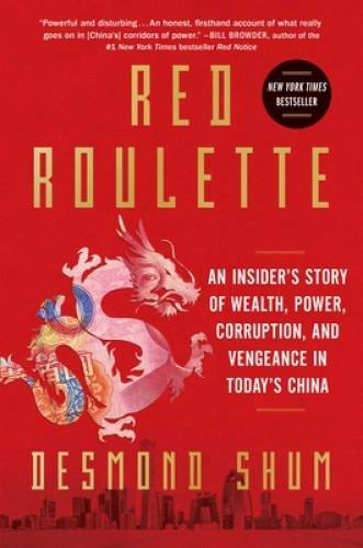 Red Roulette: An Insider’s Story of Wealth, Power, Corruption, and Vengea – GOOD