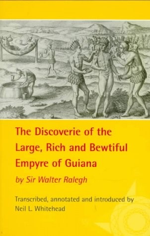 The Discoverie of the Large, Rich, and Bewtiful Empyre of Guiana (The Americ…