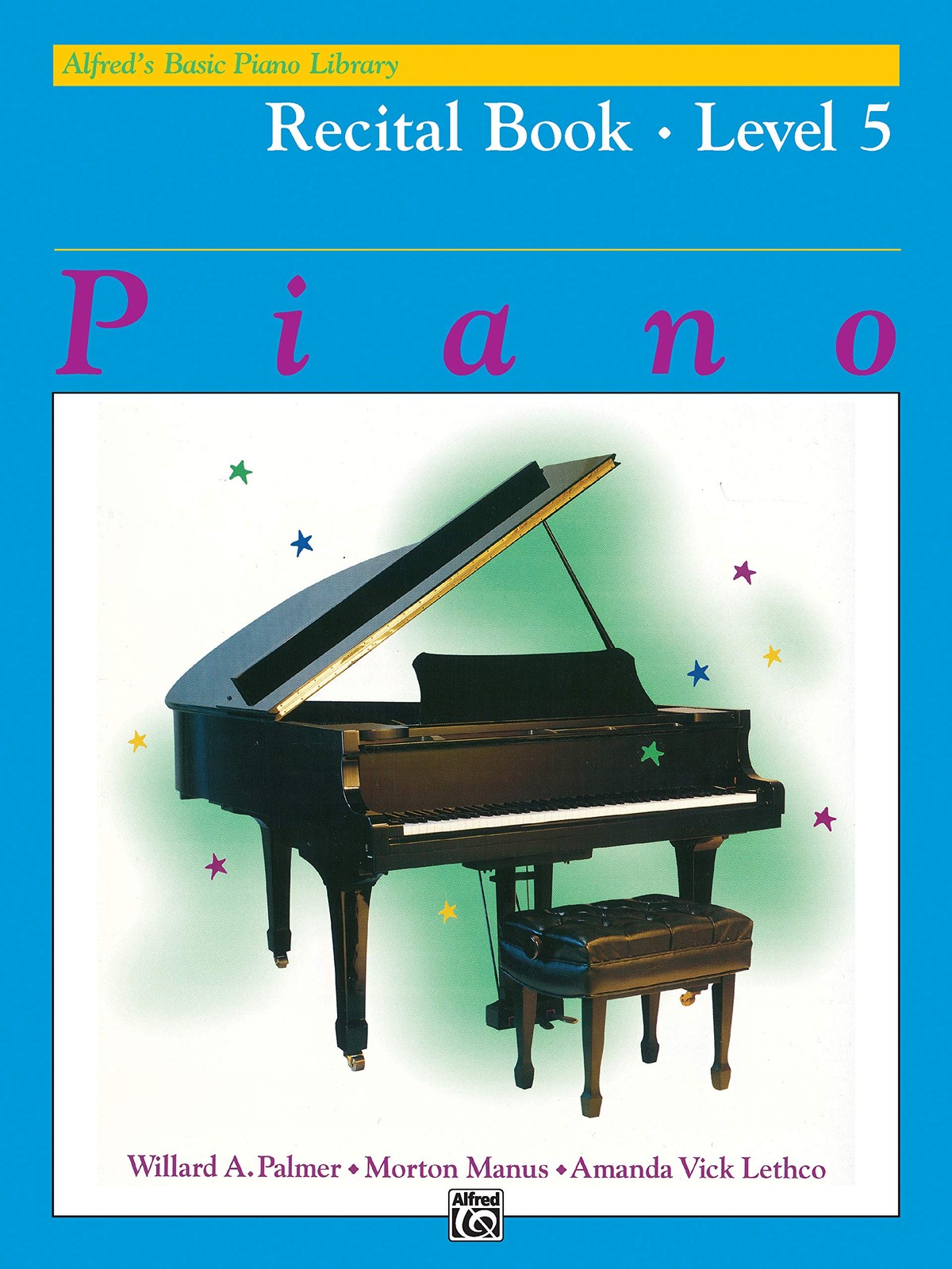Alfred’s Basic Piano Course Recital Book Level 5 (Alfred’s Basic Piano Libra…