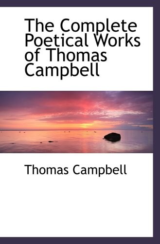The Complete Poetical Works of Thomas Campbell