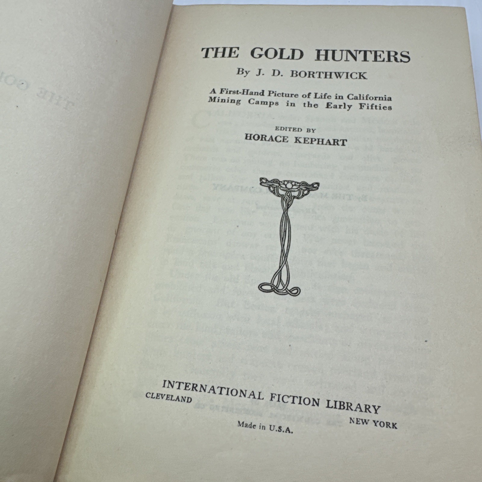 The Gold Hunters J. D. Borthwick 1917 Life in California Gold Mining Camps 1850s