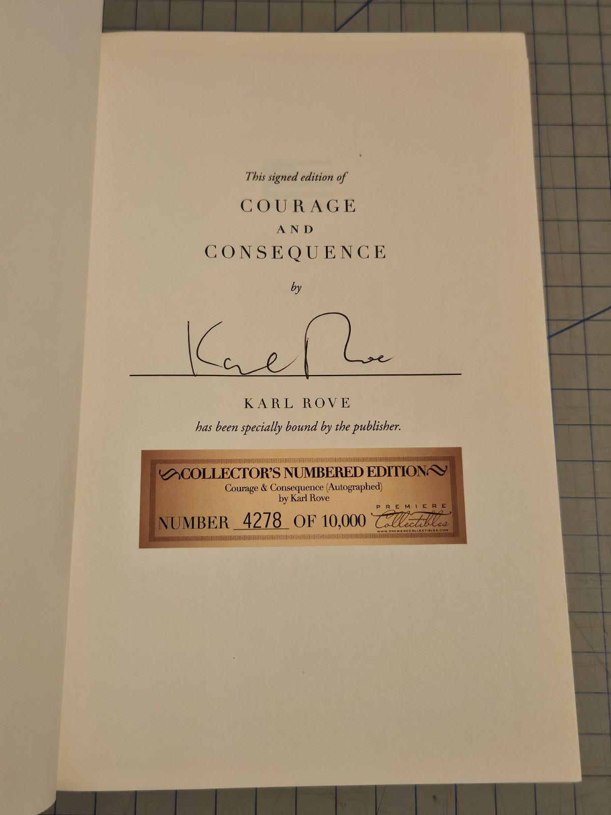 SIGNED By Karl Rove ~ Courage And Consequence ~ 1st Edition/printng Hardcover