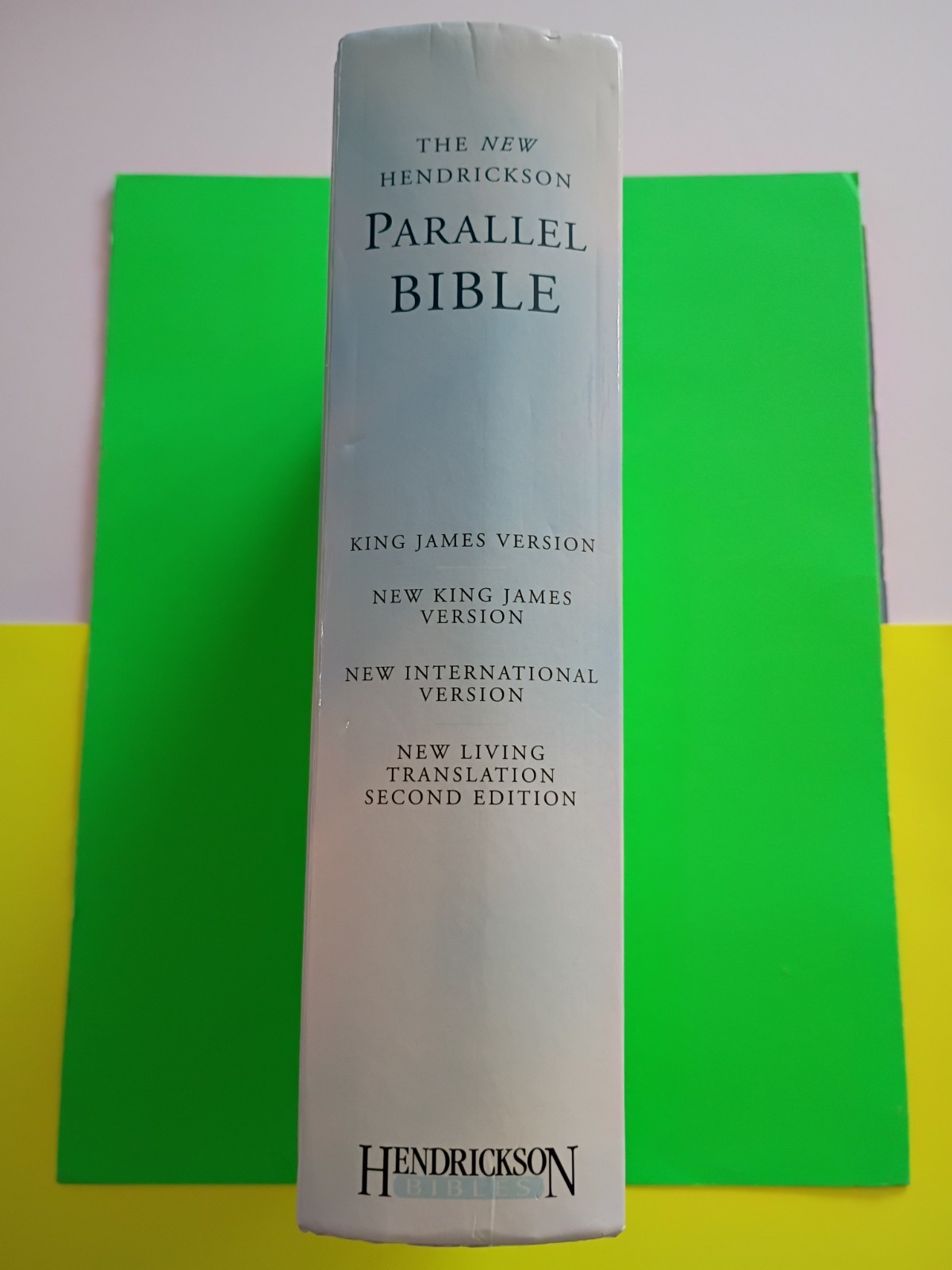 Hendrickson Parallel Bible-PR-KJV/NKJV/NIV/NLT by Hendrickson Publishers…