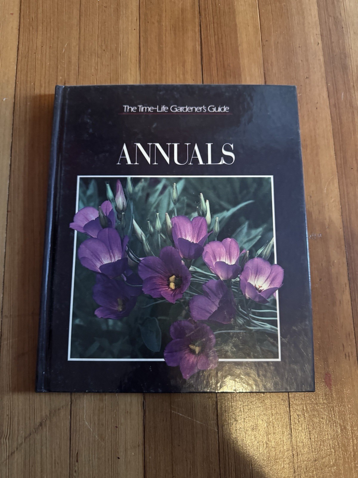 Annuals (Time-Life Gardeners Guide) – Hardcover By Time-Life Books