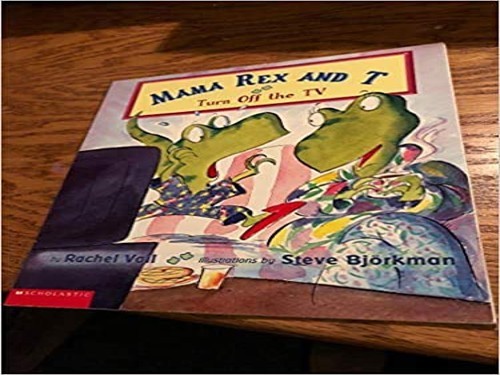 Title: Turn Off the Tv Mama Rex and…, rachel-vail-ste