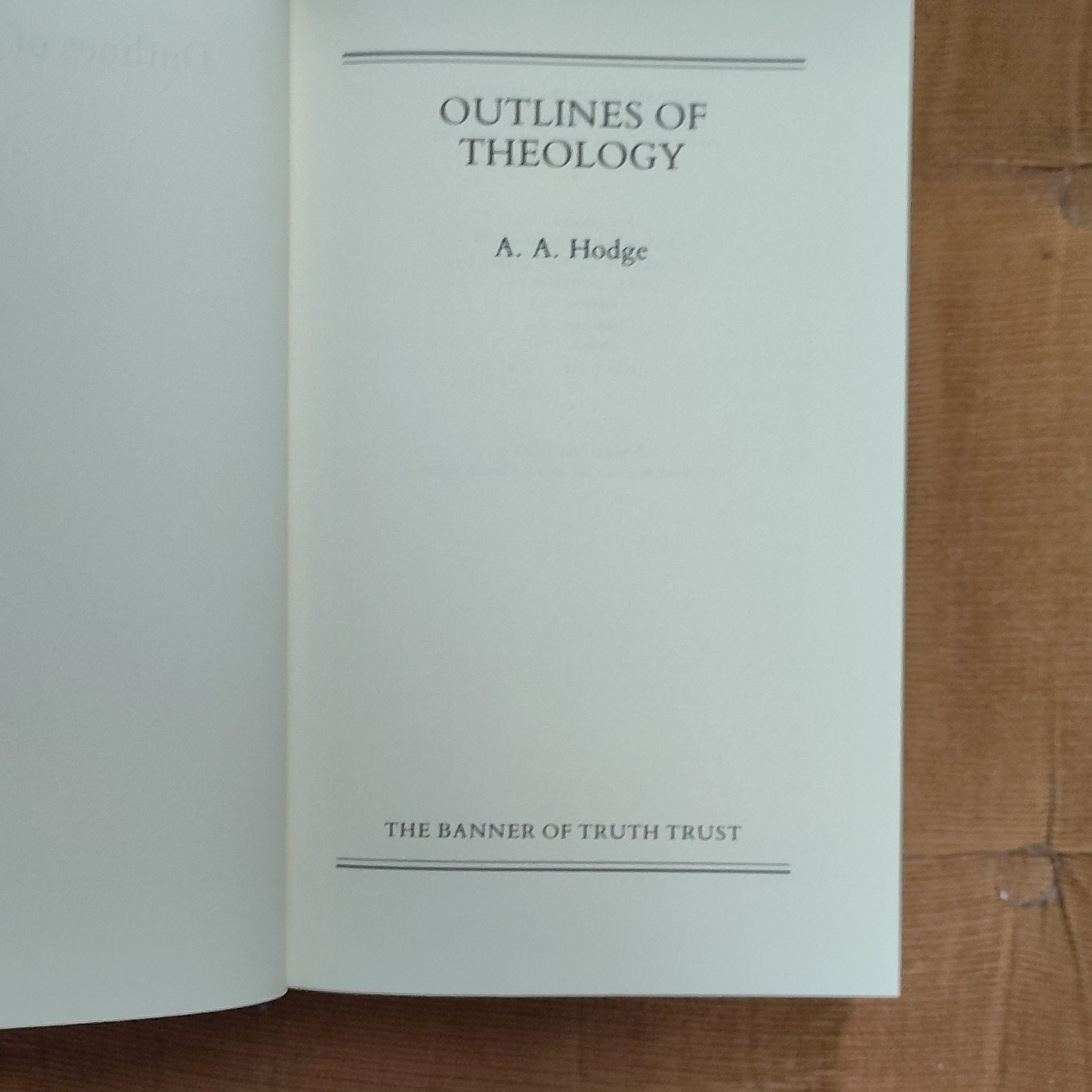 A. A. Hodge Outlines of Theology HC Dust Jacket Banner of Truth Evangelical