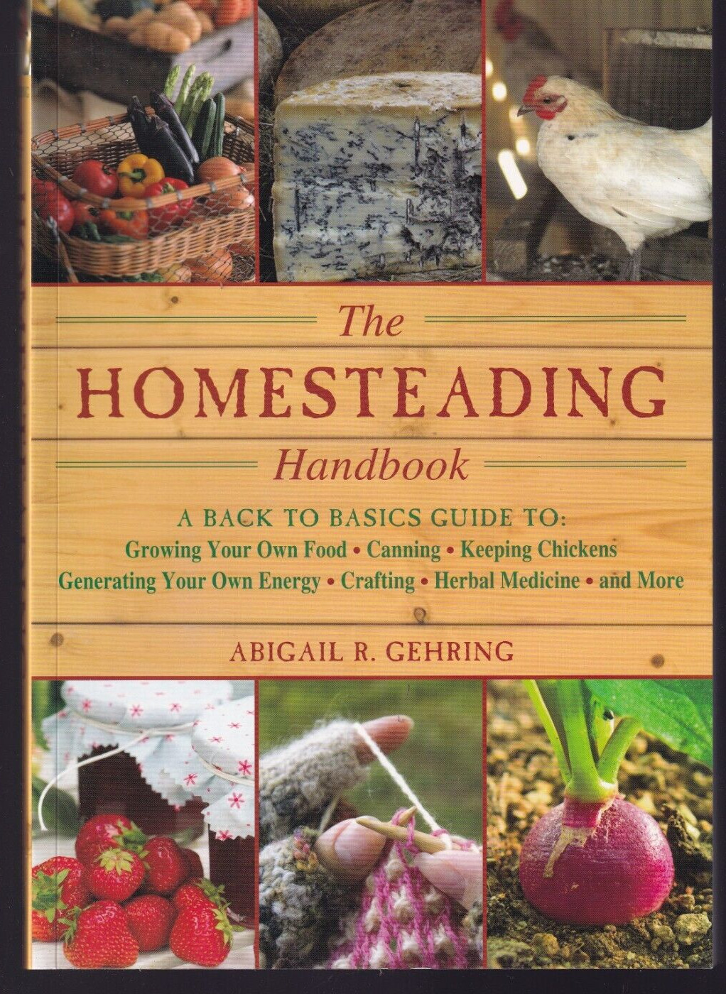 THE HOMESTEADING HANDBOOK: By ABIGAIL R. GEHRING (2011 Trade Paperback){Q1}