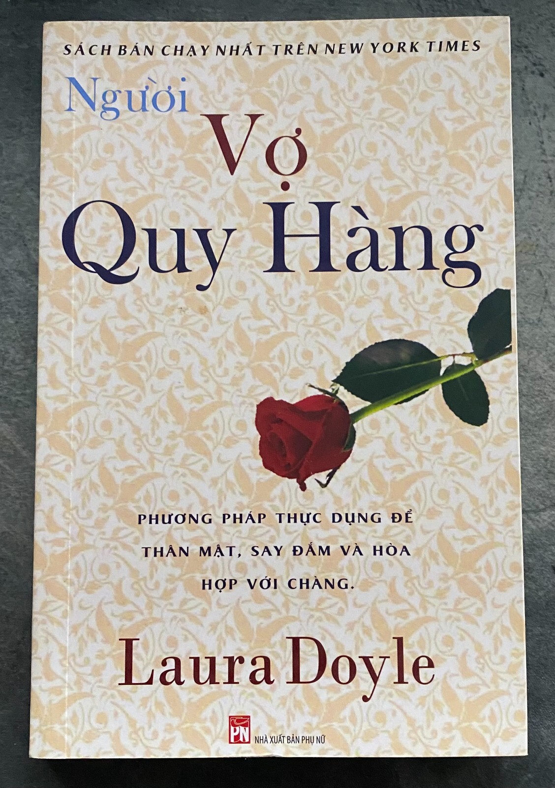 Người Vợ Quy Hàng – The Surrendered Wife by Laura Doyle (NEW)