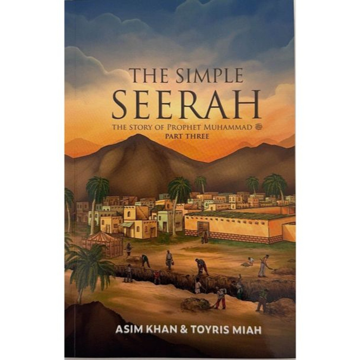 [Bundle] The Simple Seerah: The Story of Prophet Muhammad Part (1.2.3)