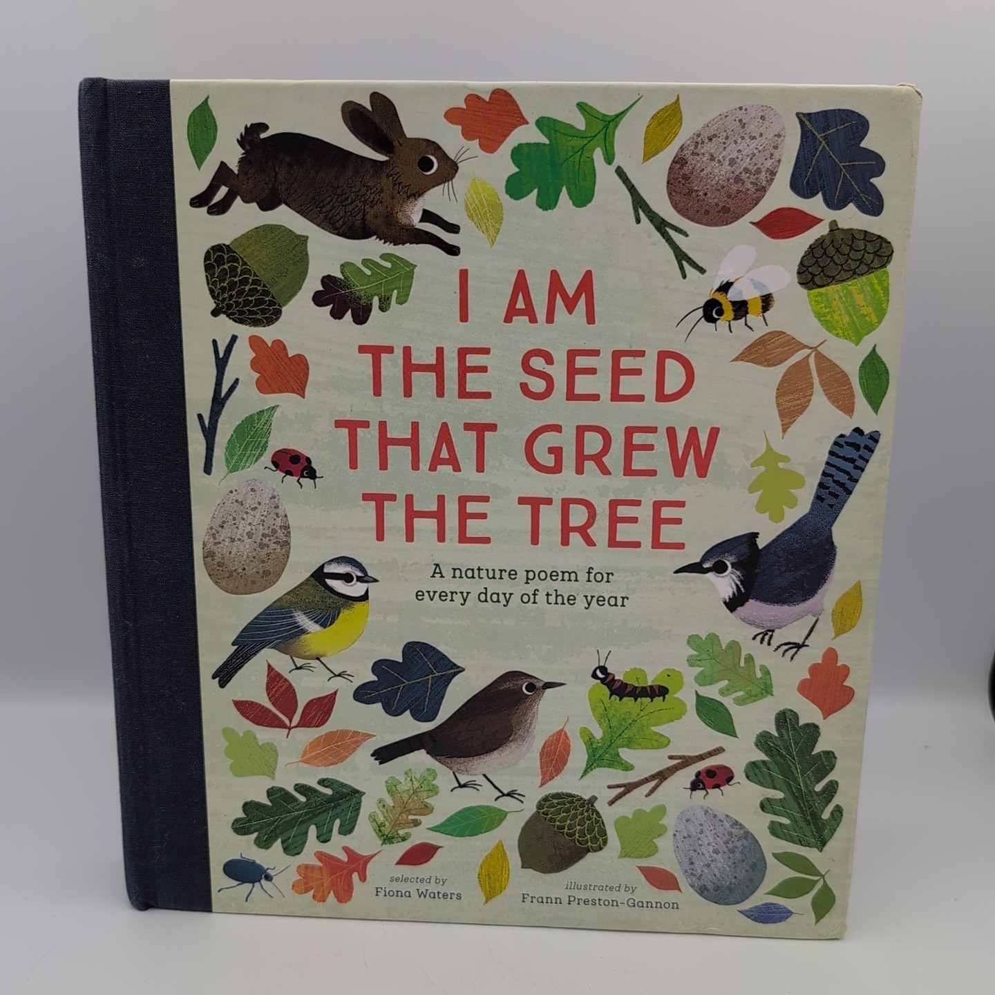 I Am the Seed That Grew the Tree, Hardcover Nature Poem Frann Preston-Gannon