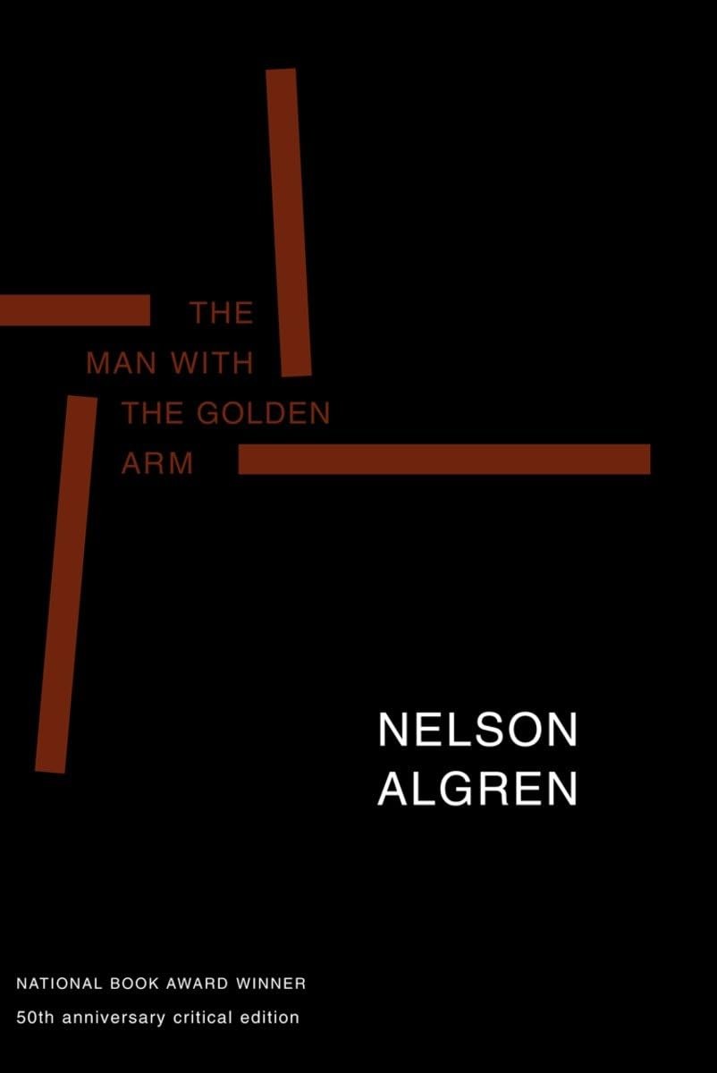 The Man with the Golden Arm (50th Anniversary Edition): 50th Anniversary Cri…