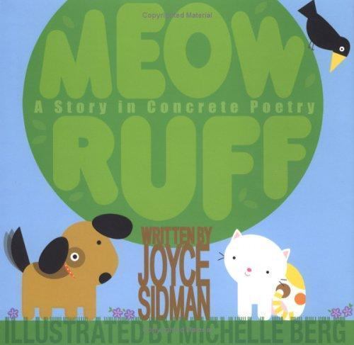 Meow Ruff: A Story in Concrete Poetry by Joyce Sidman