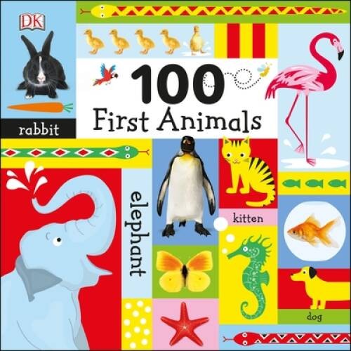 100 First Animals – Board book By DK – VERY GOOD
