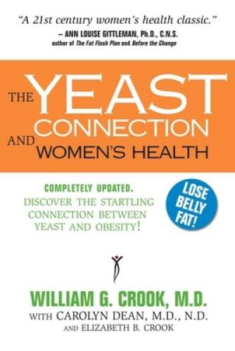 The Yeast Connection and Women’s Health (The Yeast Connec – VERY GOOD