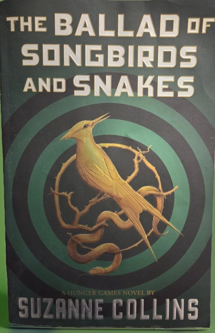The Ballad of Songbirds and Snakes (a Hunger Games Novel) by Suzanne Collins
