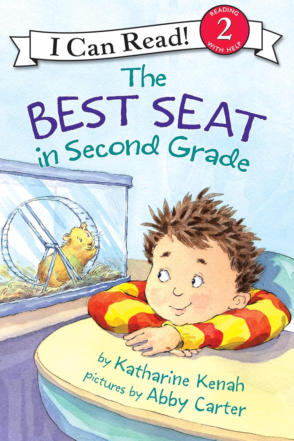 The Best Seat in Second Grade: a Back to School Book for Kids (I Can Read Level