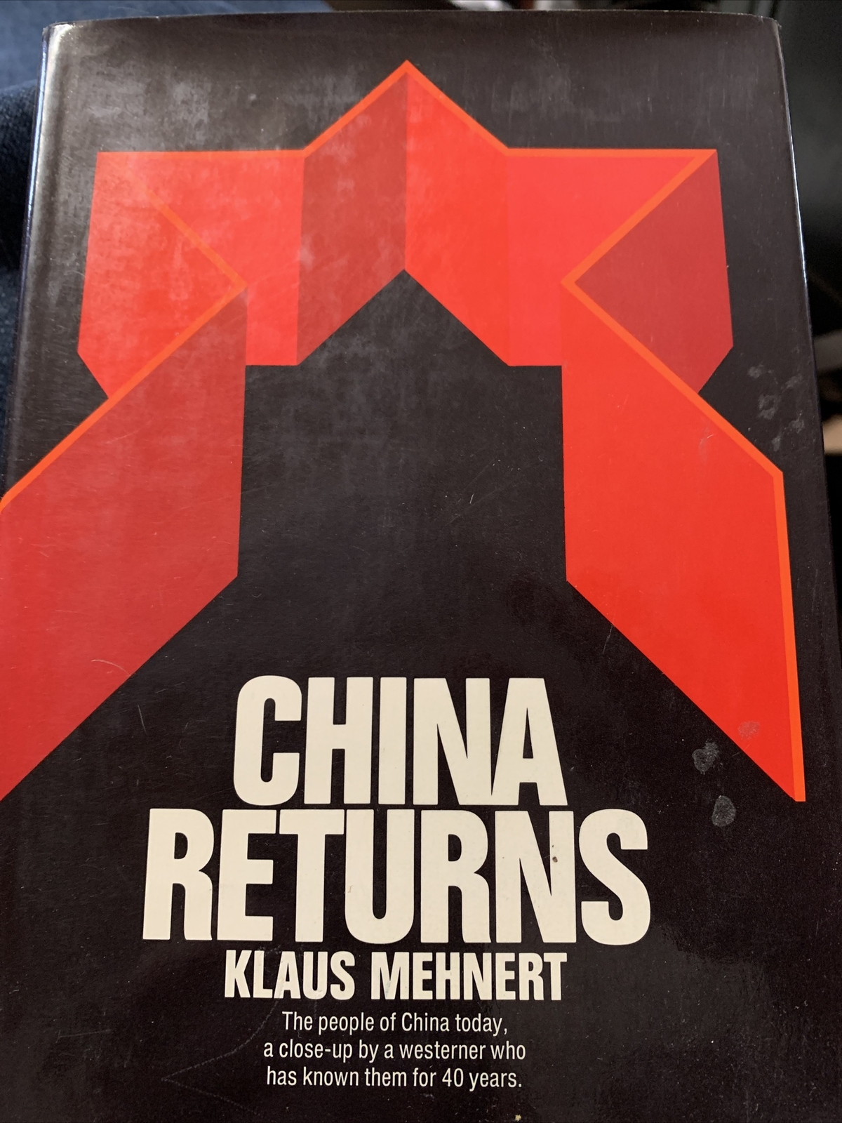 CHINA RETURNS By Klaus Mehnert First English Edition Hardcover 1972 Edition
