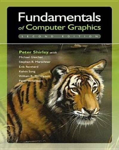 Fundamentals of Computer Graphics – Hardcover By Shirley, Peter – GOOD