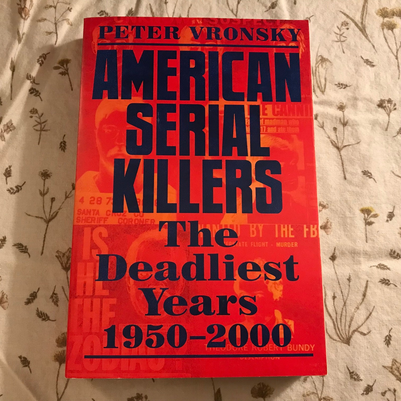 American Serial Killers: The Deadliest Years 1950-2000
