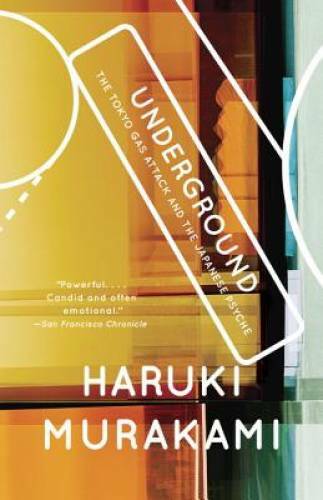 Underground: The Tokyo Gas Attack and the Japanese Psyche – Paperback – GOOD