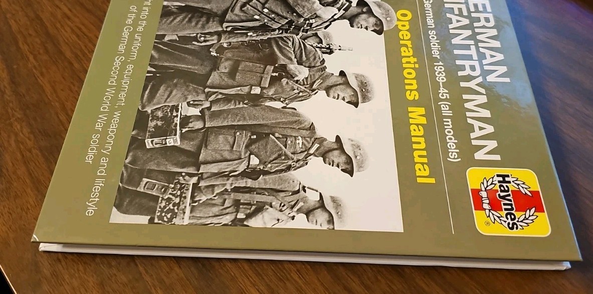 German Infantryman Operations Manual: The German soldier 1939-45 Haynes WW2