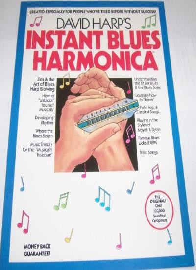 David Harp’s Instant Blues Harmonica: Zen & the Art of Blues Har
