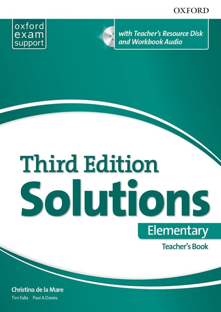 Solutions 3rd Edition Elementary. Teacher’s Book By de la Mare,