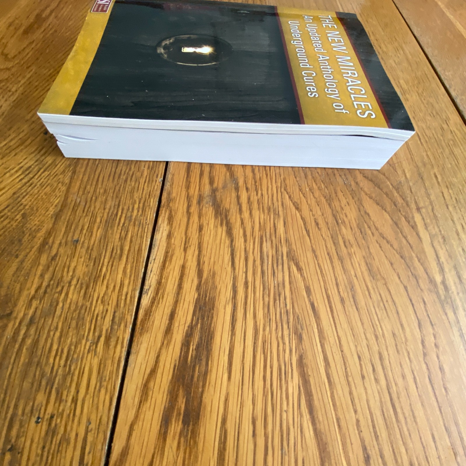Miracles From the Vault & Updated Anthology of Underground Cures Paperback