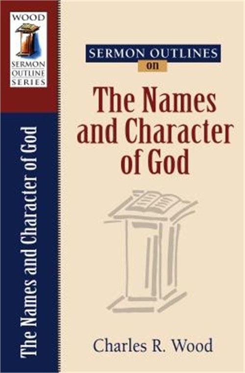 Sermon Outlines on the Names and Character of God (Paperback or Softback)