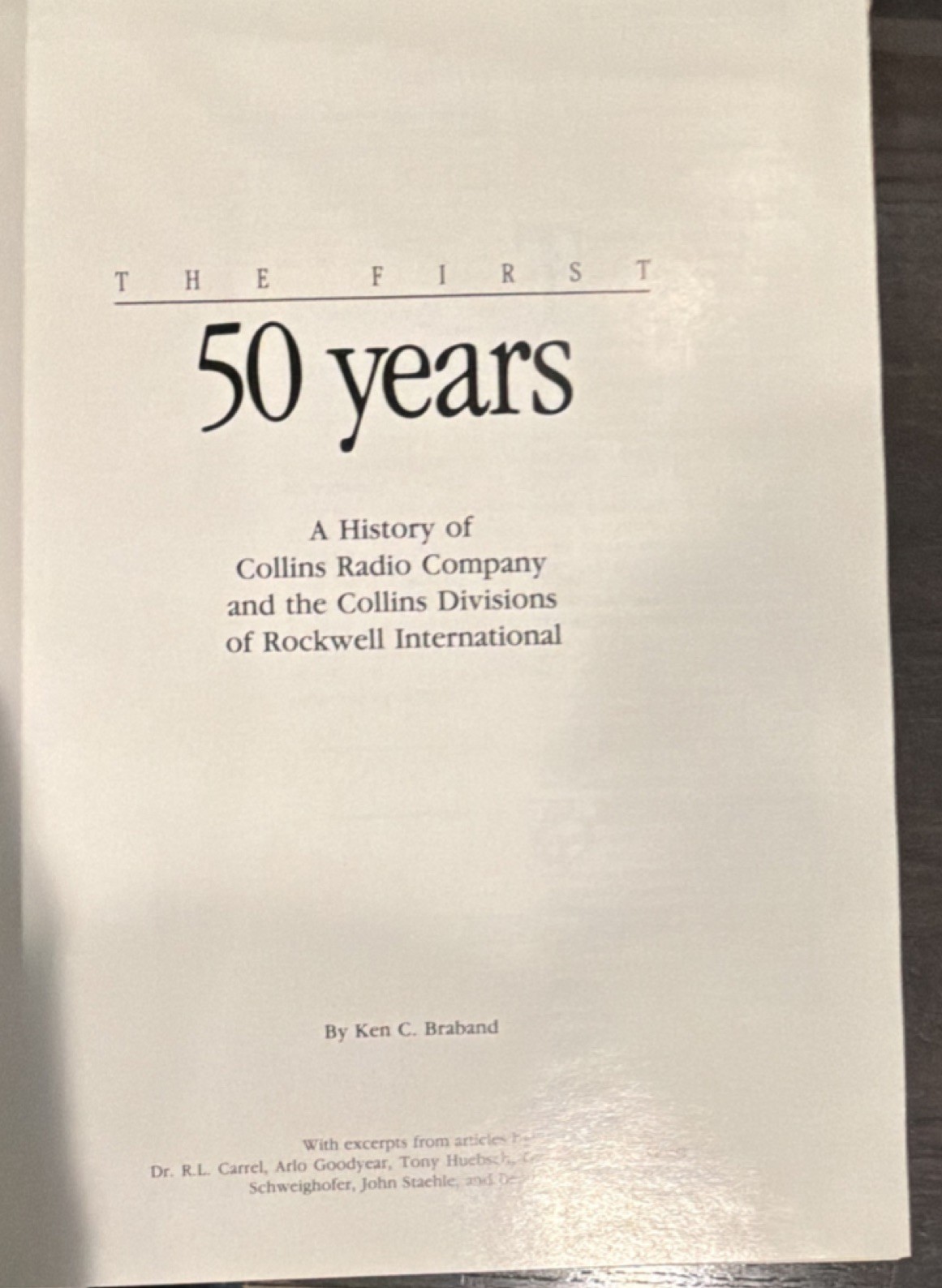 Ken C. Braband The First 50 Years Collins Radio Rockwell Hardcover Illustrated