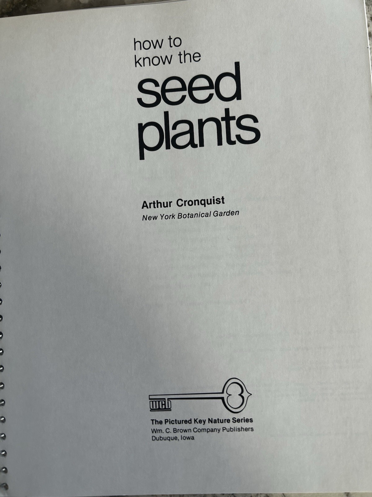 How To Know the Seed Plants By Arthur Cronquist spiral bound paperback