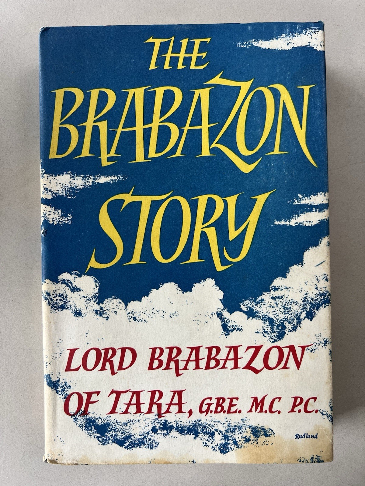 Vintage 1956 The Brabazon Story Lord Brabazon Of Tara G.B.E M.C. P.C. Book