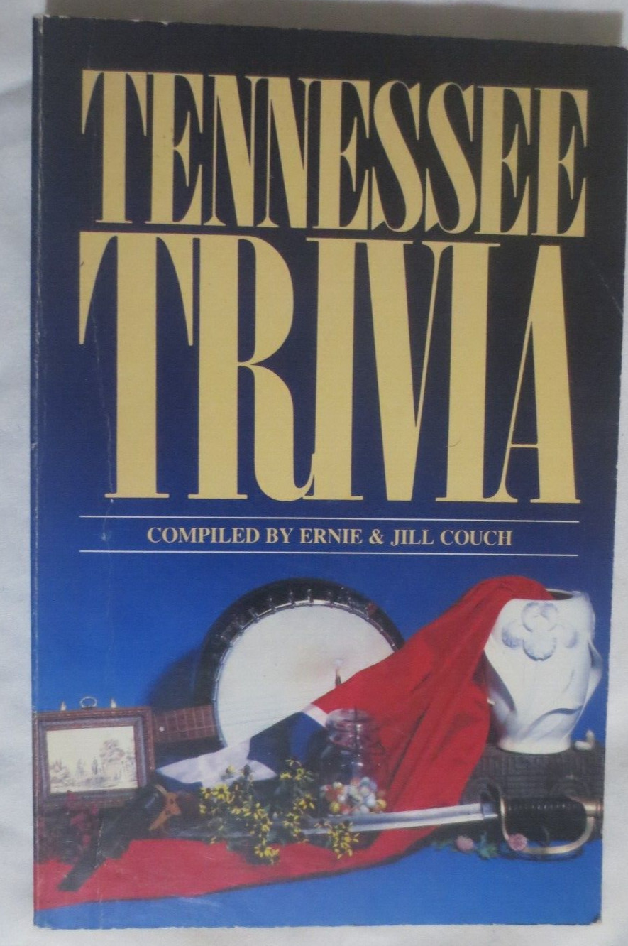 Tennessee Trivia by Ernie Couch and Jill Couch 1985 Paperback 191 Pages